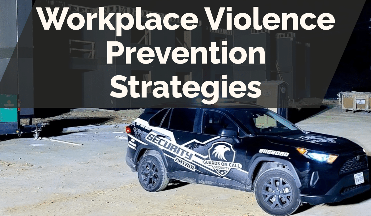 Workplace Violence Prevention Strategies
